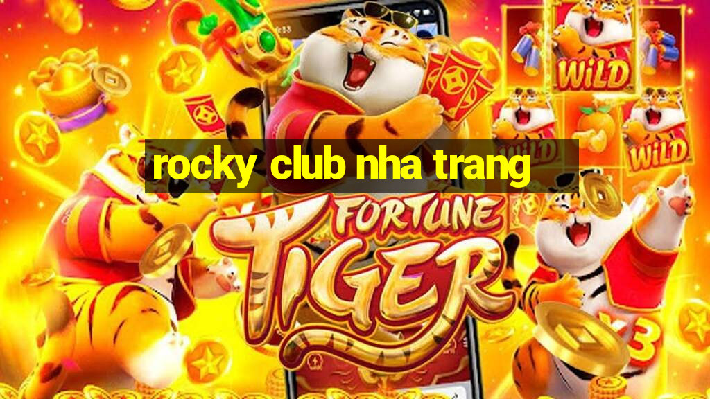 rocky club nha trang