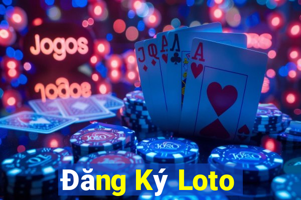 Đăng Ký Loto