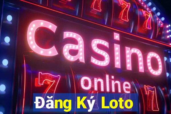 Đăng Ký Loto