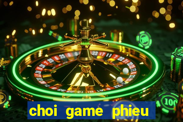 choi game phieu luu 2 nguoi