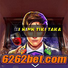 đội hình tiki taka