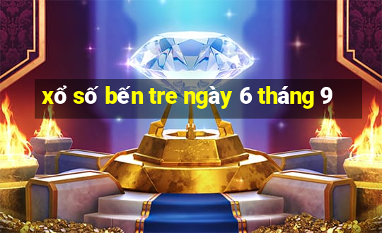 xổ số bến tre ngày 6 tháng 9