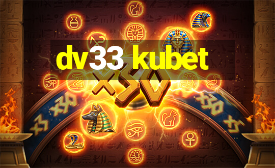 dv33 kubet