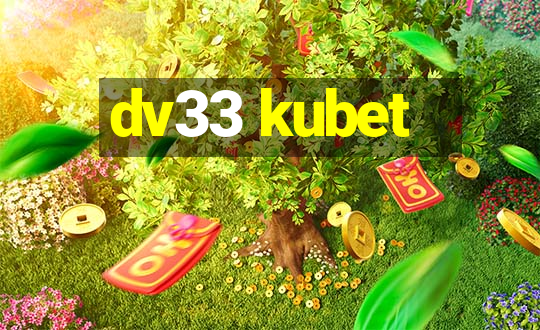 dv33 kubet