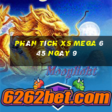 Phân tích XS Mega 6 45 ngày 9