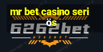 mr bet casino seriös