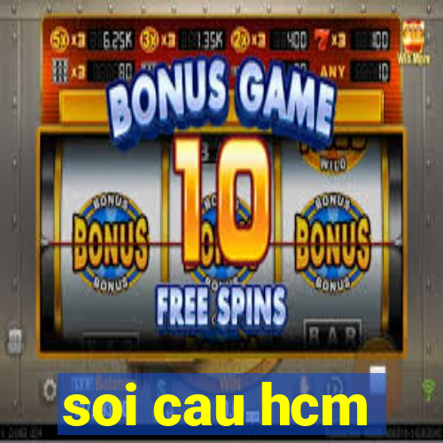 soi cau hcm