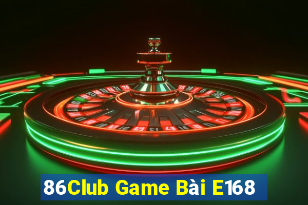 86Club Game Bài E168