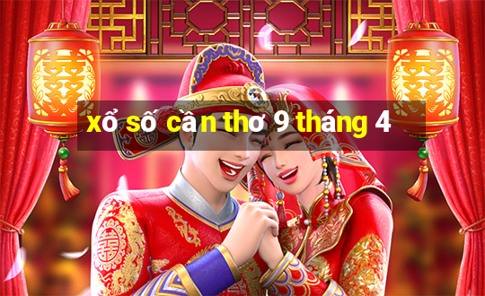 xổ số cần thơ 9 tháng 4