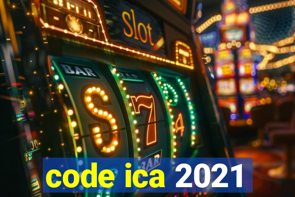 code ica 2021