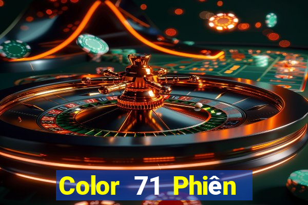 Color 71 Phiên bản mới nhất