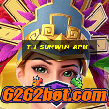 tải sunwin apk