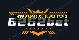 W88 Fun88 xổ số nổi tiếng