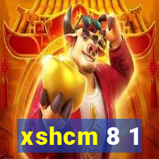 xshcm 8 1