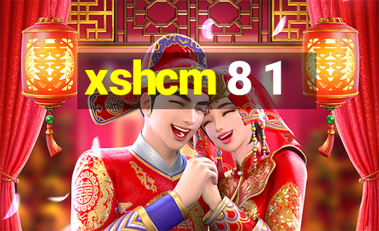 xshcm 8 1