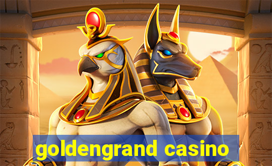 goldengrand casino