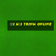 đại hải trình online