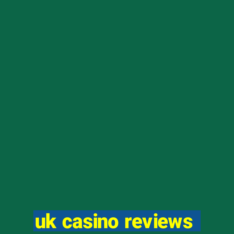 uk casino reviews