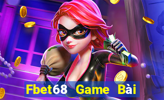 Fbet68 Game Bài Ăn Tiền