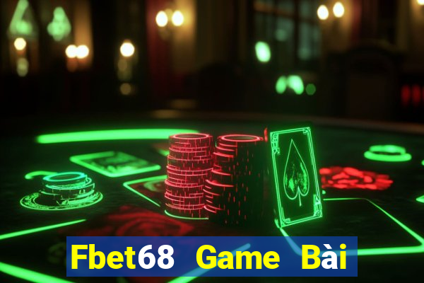 Fbet68 Game Bài Ăn Tiền