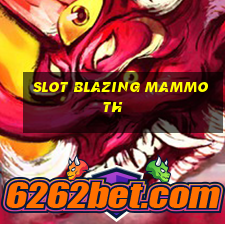 slot blazing mammoth