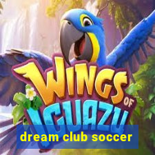 dream club soccer