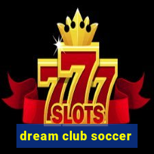 dream club soccer