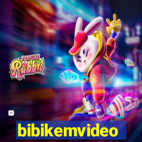 bibikemvideo