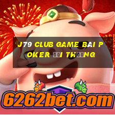 J79 Club Game Bài Poker Đổi Thưởng