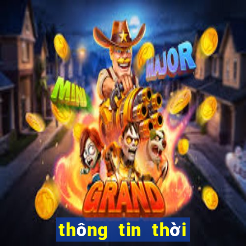 thông tin thời tiết những ngày tới