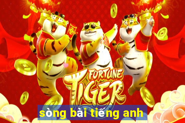 sòng bài tiếng anh