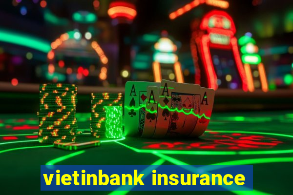 vietinbank insurance