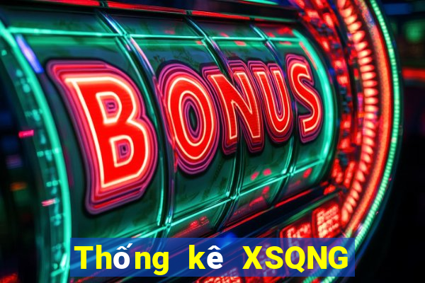 Thống kê XSQNG ngày 26