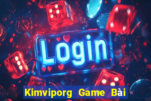 Kimviporg Game Bài 52 Club