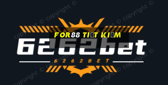 for88 Tiết kiệm