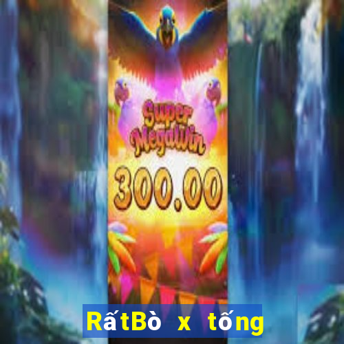 RấtBò x tống 188 vàng hoa