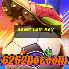 game lam bay