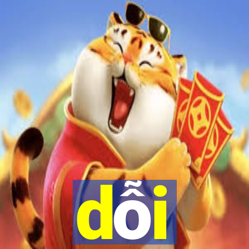 dỗi