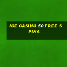 ice casino 50 free spins