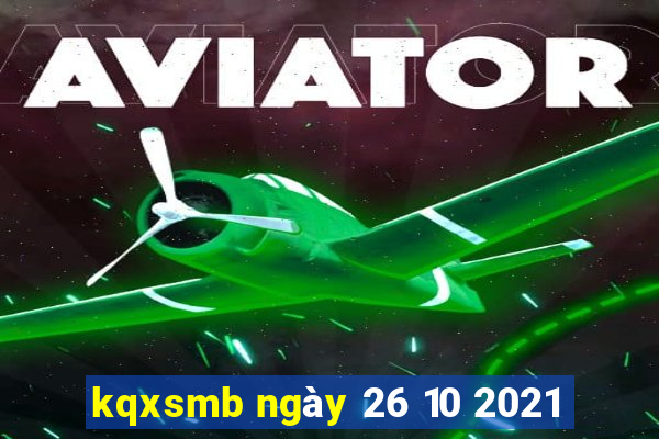 kqxsmb ngày 26 10 2021