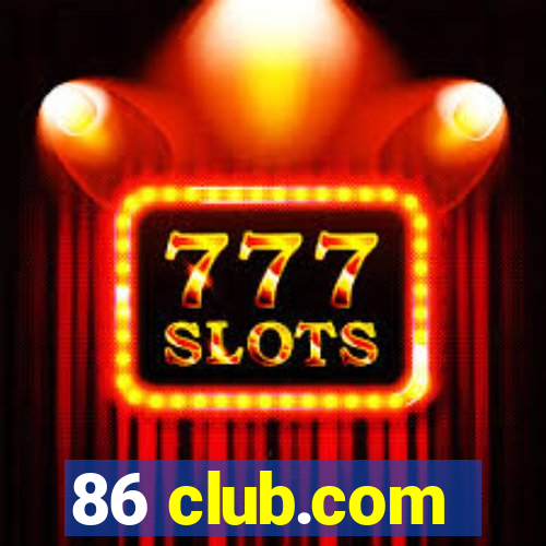 86 club.com