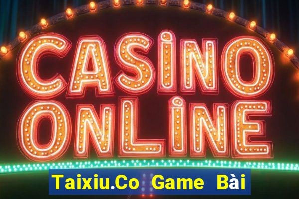 Taixiu.Co Game Bài Liêng Online