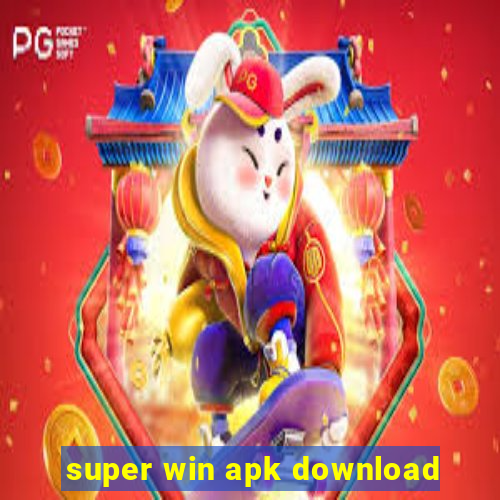 super win apk download