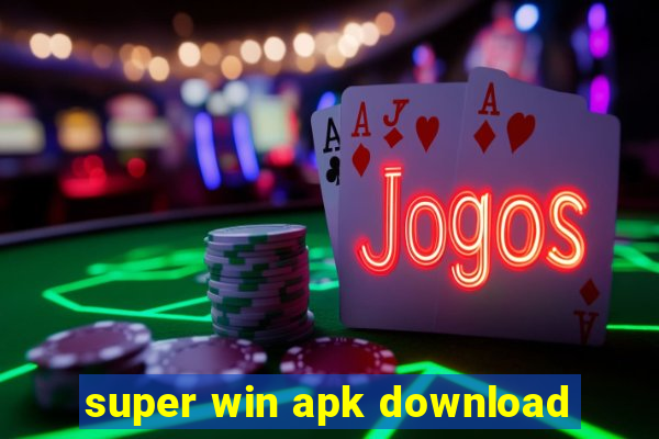 super win apk download