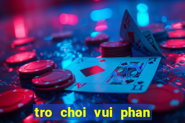 tro choi vui phan loai game