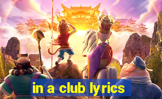 in a club lyrics