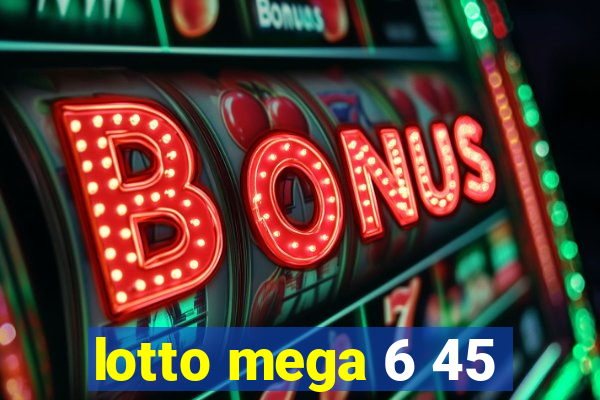 lotto mega 6 45