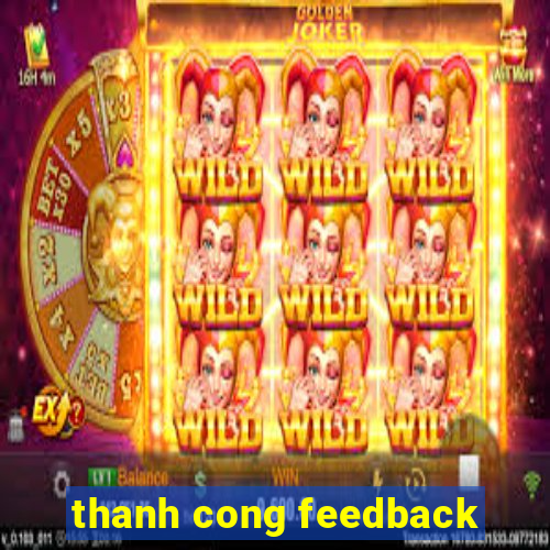 thanh cong feedback