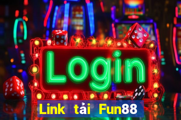 Link tải Fun88 cờ bạc