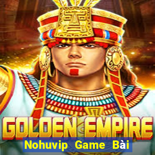 Nohuvip Game Bài Nạp Sms